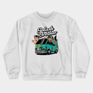 splash brother Crewneck Sweatshirt